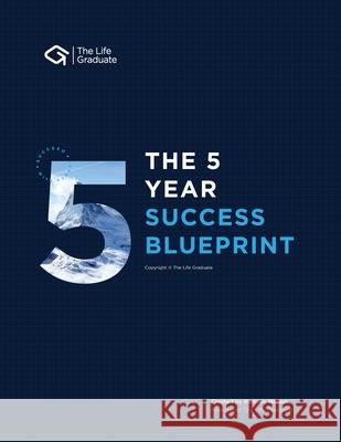The 5 Year Success Blueprint Romney Nelson 9780648681830 Life Graduate