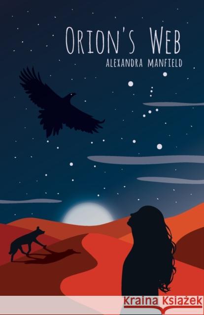Orion's Web Alexandra Manfield   9780648686798 Spindle Press