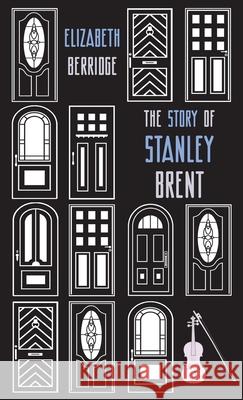 The Story of Stanley Brent Elizabeth Berridge 9780648690986