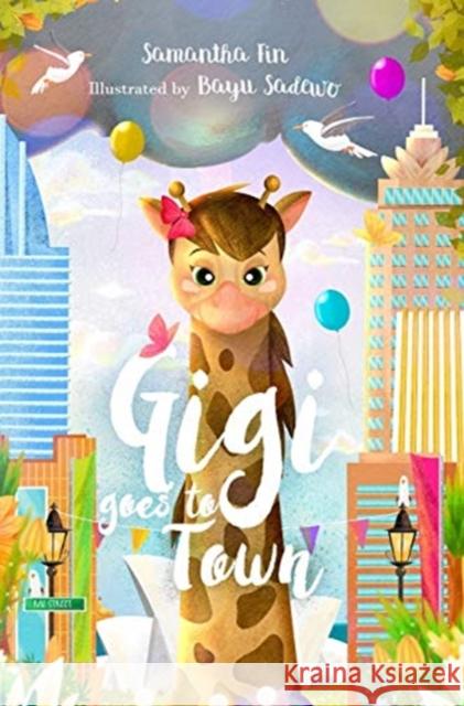 Gigi Goes to Town Samantha Fin Bayu Sadewo 9780648697428 Samantha Findley