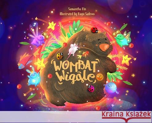 Wombat Wiggle Samantha Fin, Bayu Sadewo 9780648697466 Samantha Fin