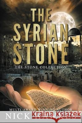 The Syrian Stone Nick Hawkes 9780648704164