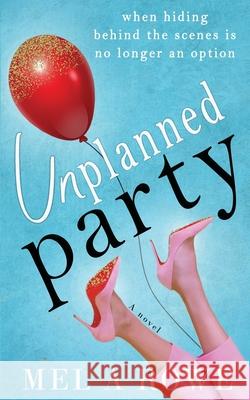 Unplanned Party Mel A. Rowe 9780648704379 