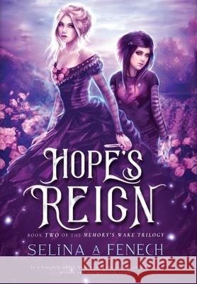 Hope's Reign S. a. Fenech 9780648708070 Fairies and Fantasy Pty Ltd