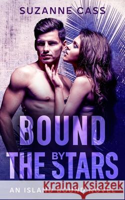 Bound by the Stars Suzanne Cass 9780648712916