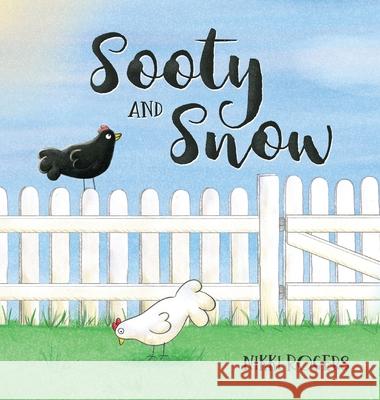 Sooty & Snow: A book about boundaries Rogers, Nikki 9780648723264 Created to Be