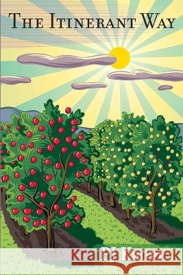 The Itinerant Way Pj Kropp 9780648729204 Pjkroppauthor