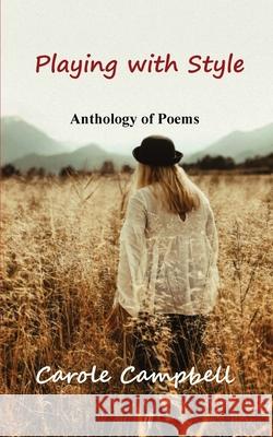 Playing with Style Carole Campbell 9780648733423 Carole Campbell Writer