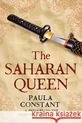 The Saharan Queen Paula Constant 9780648735809 Paula Constant