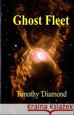 Ghost Fleet Timothy Diamond 9780648736417 Timothy Diamond