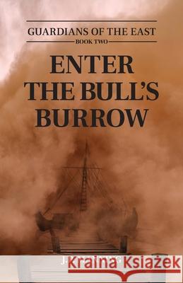 Enter the Bull's Burrow J. P. Manning 9780648737612 J.P. Manning