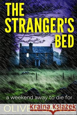 The Stranger's Bed Oliver Sands 9780648744832
