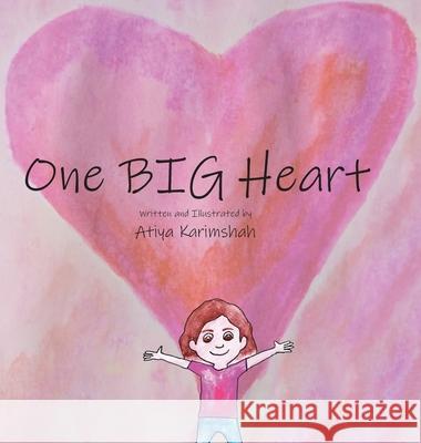 One BIG Heart Atiya Karimshah 9780648745792 1000 Tales Co-Op Ltd.