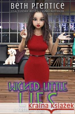 Wicked Little Lies: Molly Beth Prentice 9780648746201