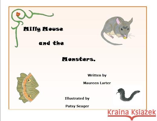Milly Mouse and the Monsters Larter, Maureen 9780648756040