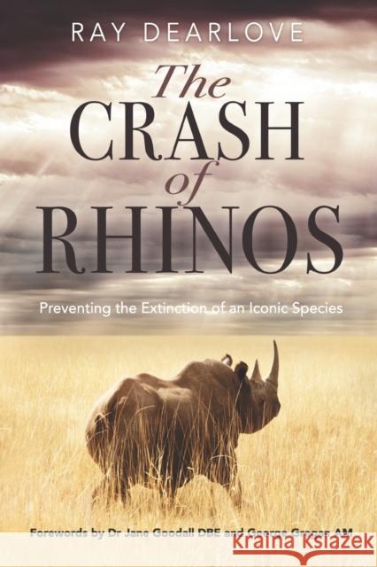 The Crash of Rhinos Ray Dearlove 9780648757801