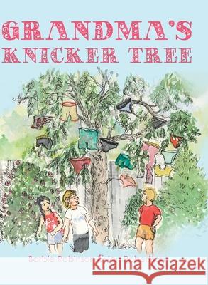 Grandma's Knicker Tree Robinson, Barbie 9780648758754