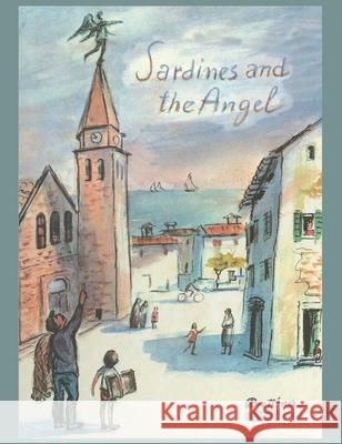 Sardines and the Angel Bettina Ehrlich 9780648758785 For Pity Sake Publishing Pty Ltd