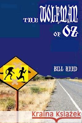 The Wolfman of Oz Bill Reed 9780648764144