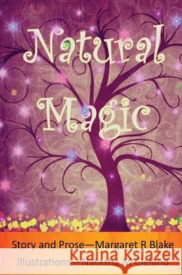 Natural Magic Margaret R. Blake 9780648765448