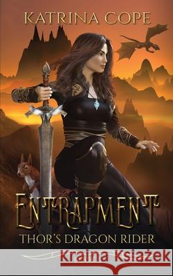 Entrapment Katrina Cope 9780648766193 Cosy Burrow Books