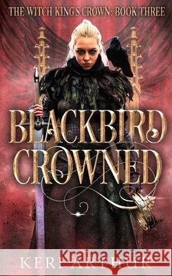 Blackbird Crowned Keri Arthur 9780648768708