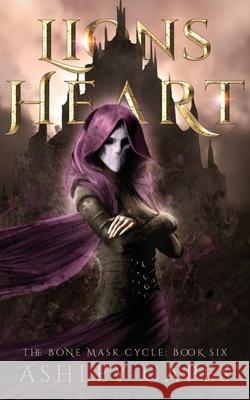 Lionsheart (An Epic Fantasy) Ashley Capes 9780648770435 Close-Up Books