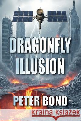 Dragonfly Illusion Peter Bond 9780648771388