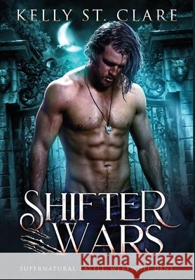 Shifter Wars Kelly S 9780648778813 Kelly St. Clare