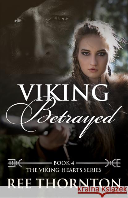 Viking Betrayed Ree Thornton 9780648780243 