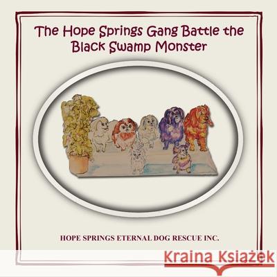 The Hope Springs Gang Battle the Black Swamp Monster Christine Moore Dianne Turner 9780648785316 Christine Moore