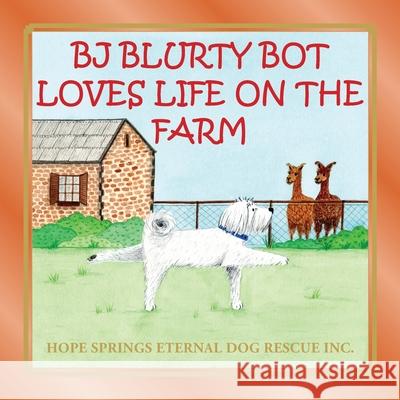 BJ Blurty Bot Loves Life on the Farm Christine Moore Nardene Manna 9780648785347