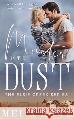 Muster in the Dust Mel A. Rowe 9780648789260 Mel a Rowe