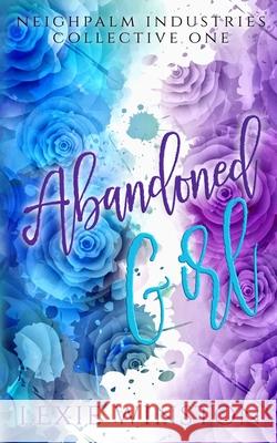 Abandoned Girl Lexie Winston 9780648793335 Neighpalm Publishing