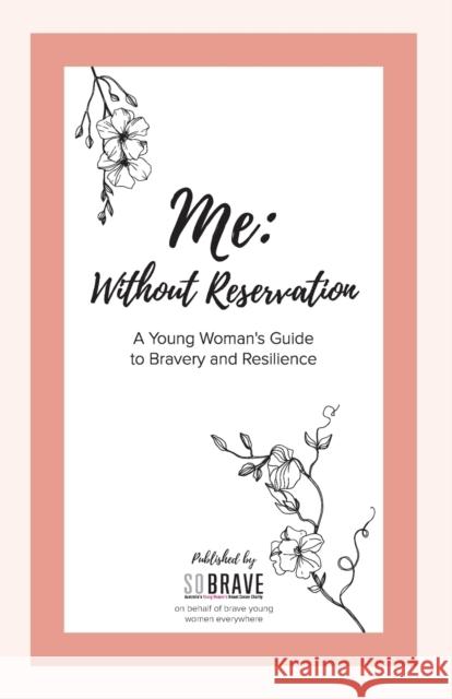 Me: Without Reservation So Brave 9780648799221