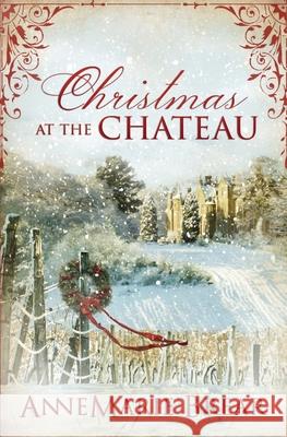 Christmas at the Chateau Annemarie Brear 9780648800385