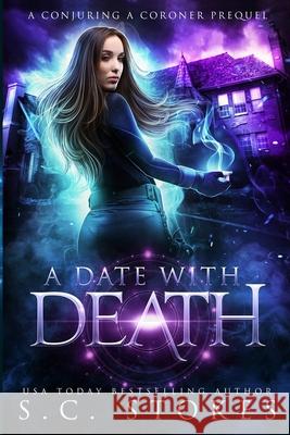 A Date With Death S. C. Stokes 9780648802327 Prescient Publishing