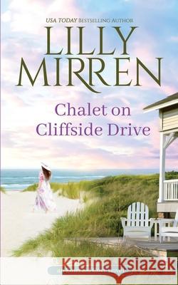 Chalet on Cliffside Drive Lilly Mirren 9780648805397 Black Lab Press
