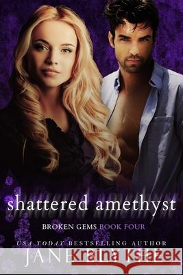 Shattered Amethyst Jane Blythe 9780648809128