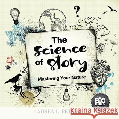 The Science of Story Adrea L. Peters 9780648820352 Karen MC Dermott