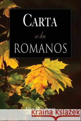 Carta a los Romanos Ellet Waggoner 9780648822523 Editores 1888