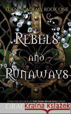 Rebels and Runaways Grace McGinty 9780648833468 Madeline Young