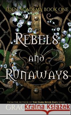 Rebels and Runaways Grace McGinty 9780648833468