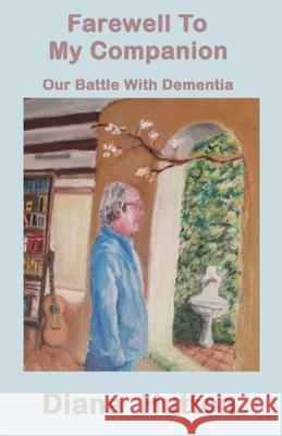 Farewell To My Companion Diana Hutton 9780648838098 Hpeditions