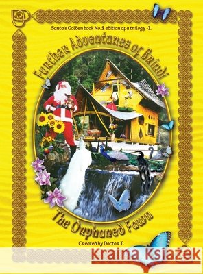 Further Adventures of Brindi - The Orphaned Fawn Anthony John Holt 9780648848516