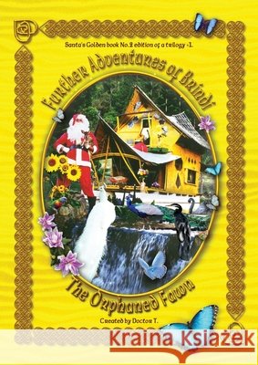 Further Adventures of Brindi - the Orphaned Fawn Anthony John Holt 9780648848554