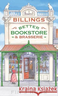 Billings Better Bookstore & Brasserie Fin J Ross 9780648848738 Clan Destine Press