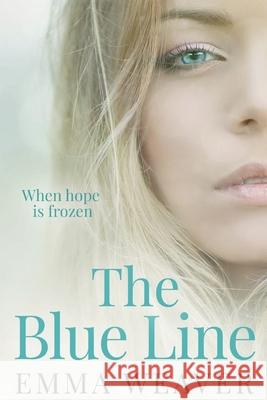 The Blue Line Emma Weaver 9780648849926 Karen MC Dermott