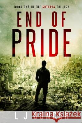End of Pride L. J. Duncan 9780648850113 Duncan Press