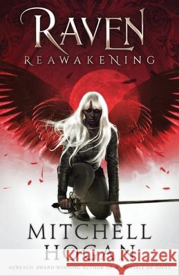 Raven: Reawakening Mitchell Hogan 9780648850915